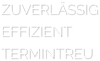 ZUVERLÄSSIG EFFIZIENT TERMINTREU